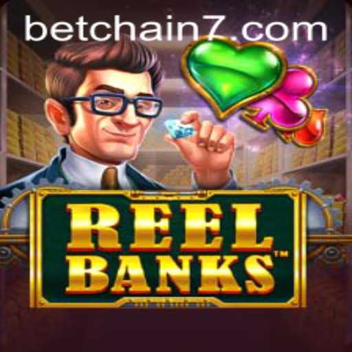 Exploring the Thrills of ReelBanks: A Deep Dive into the Popular Slot Game on BetChain