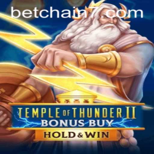 Unleashing Excitement: Temple of Thunder II Bonus Buy and Betchain
